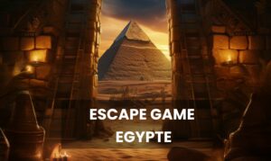 Escape Game Egypte : Un voyage immersif au coeur du pays des pharaons